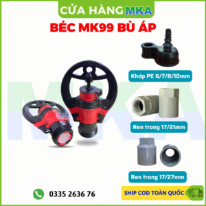 Béc tưới MK99 bù áp cho địa hình đồi dốc hoặc châm phân